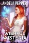 [Wisteria Witches Mysteries - Daybreak 03] • Wishful Wisteria